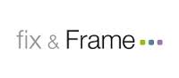 Fix and Frame Fix and Frame