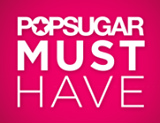 POPSUGAR Must Have POPSUGAR Must Have